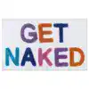 Badrumsmatta Get Naked Svart med färgglada bokstäver på vit bakgrund.